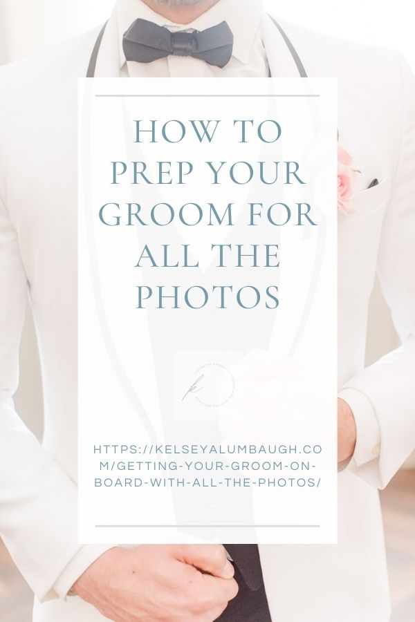How to prep your groom for all the photos | Kelsey Alumbaugh Photography Kansas City Mo | #springwedding #kansascitywedding #kcmoweddings #groom