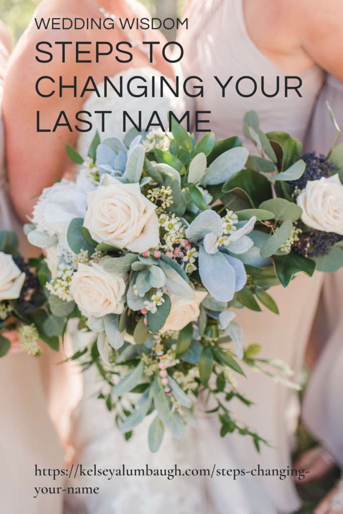 Steps to changing your last name | Kelsey Alumbaugh Photography | #kcweddings #kcweddingphotographer #kansascitywedding #kcbride