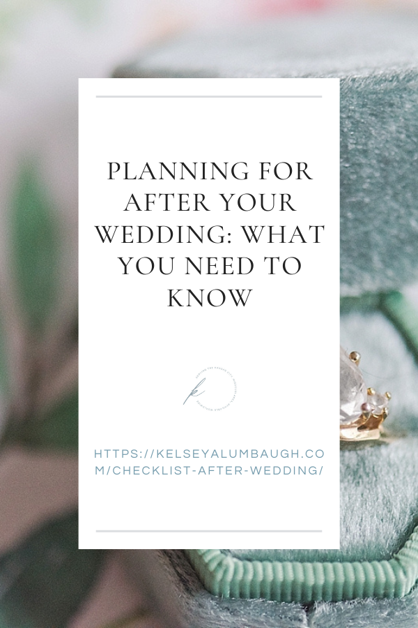 Planning for after your wedding: What you need to know | Kelsey Alumbaugh Photography | #kcweddingphotographer #kcweddings #kcweddingphotography #kansascitywedding #kansascityweddingphotography